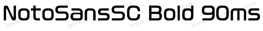 NotoSansSC Bold 90ms RKSJ H字体转换